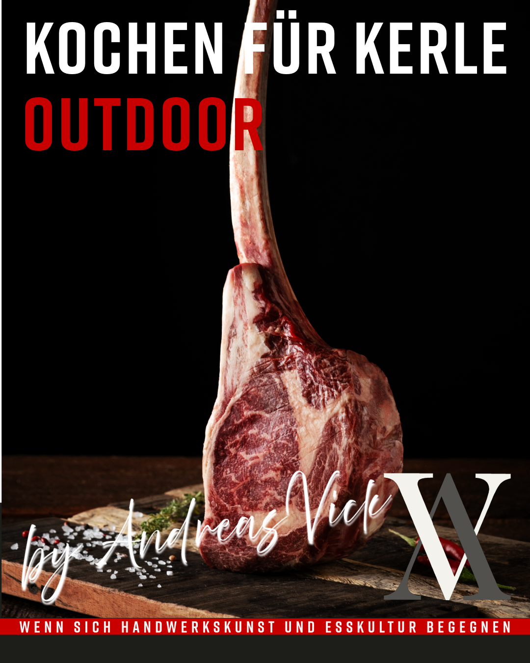 Kochen für Kerle Outdoor Samstag 20. Juni 2026 - 9:00 Uhr