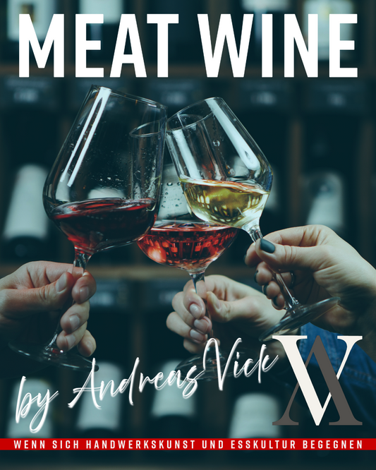 🍷🥩 MEAT WINE – Genuss trifft Handwerk! 🔥Samstag 24. Mai - 17:00 Uhr